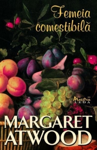 Femeia comestibila, Margaret Atwood