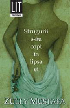 Strugurii s-au copt in lipsa ei